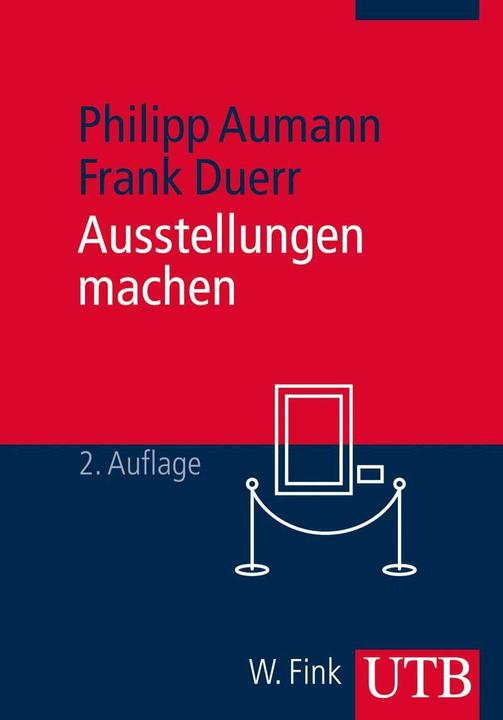 Produktbild Ausstellungen machen (Deutsch, Frank Duerr, Philipp Aumann, 2014)