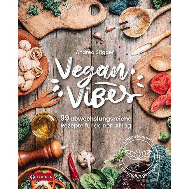 Vegan Vibes, Ratgeber von Andrea Stigger