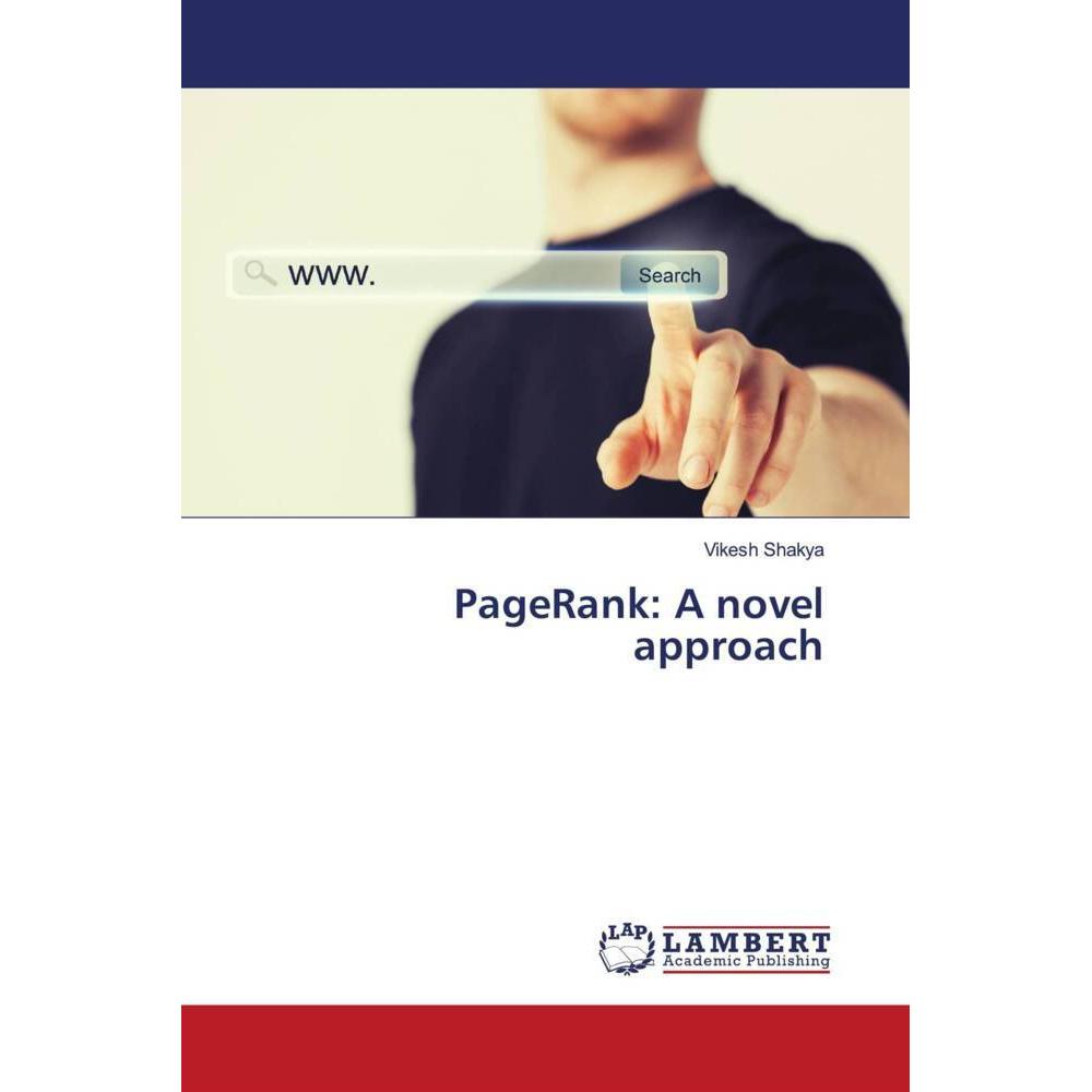 PageRank: A novel approach, Fachbücher von Vikesh Shakya