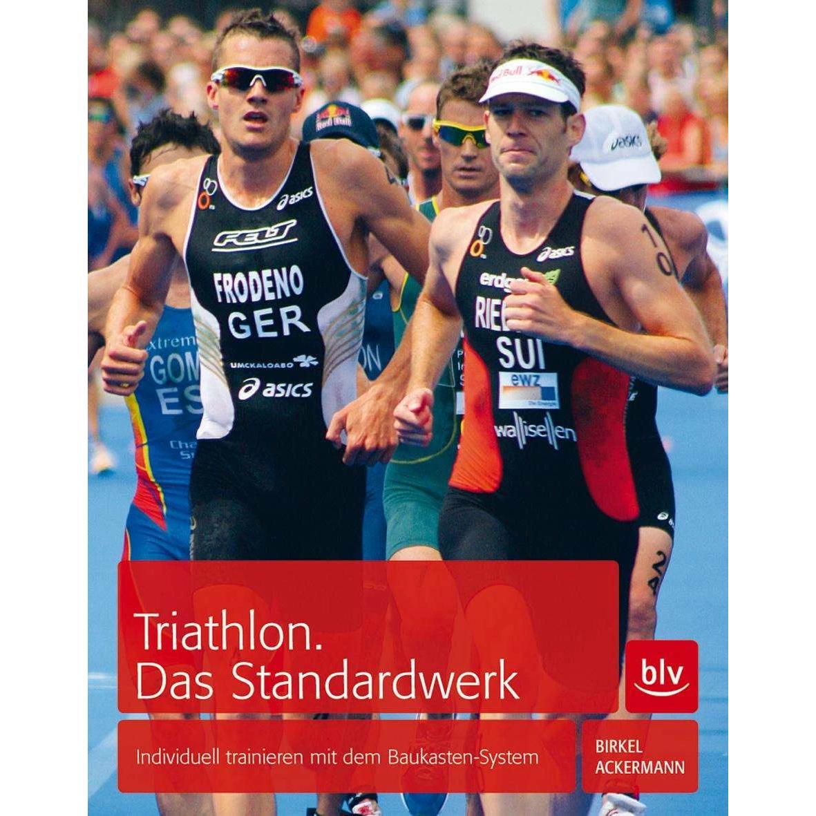 Triathlon. Das Standardwerk, Ratgeber von Jörg Birkel