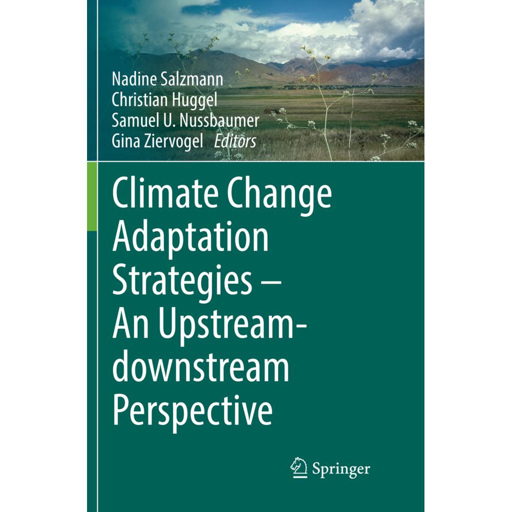 Climate Change Adaptation Strategies - An Upstream-downstream Perspective, Fachbücher von Samuel U. Nussbaumer, Christia...