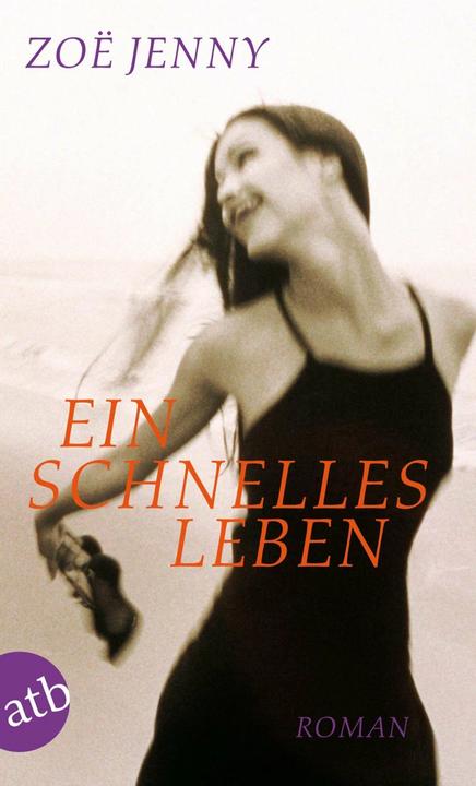 Image du produit Ein schnelles Leben (Allemand, Zoë Jenny, 2006)
