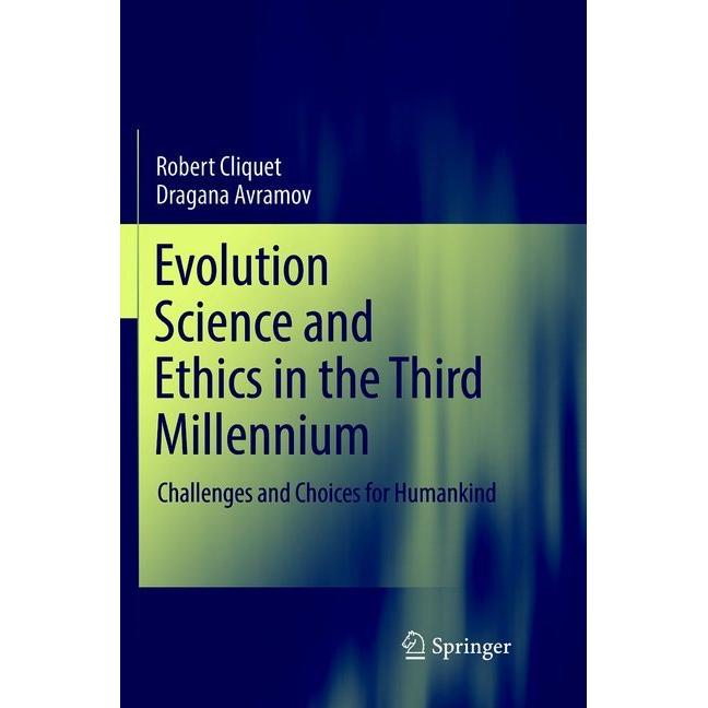 Evolution Science and Ethics in the Third Millennium, Fachbücher von Robert Cliquet, Dragana Avramov