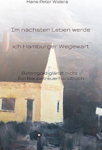 Actual product image In my next life I'll be a Hamburg road warden (Hans-Peter Widera, German)