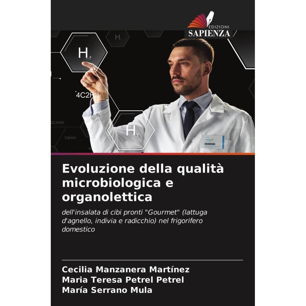 Evoluzione della qualità microbiologica e organolettica, Fachbücher von María Serrano Mula, Maria Teresa Petrel Petrel, ...