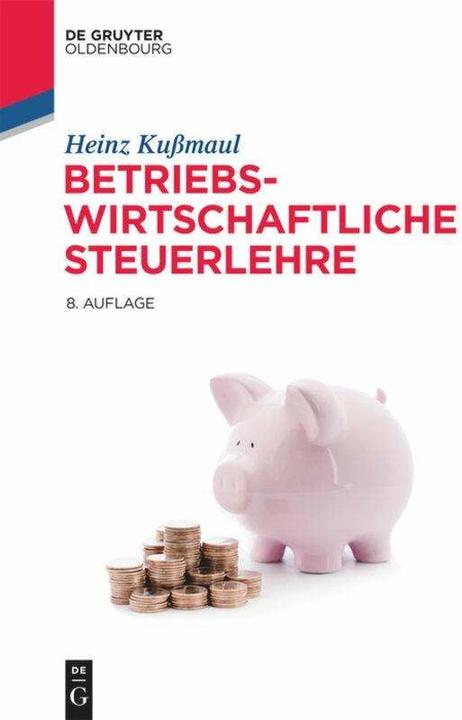 Image du produit Betriebswirtschaftliche Steuerlehre (Allemand, Heinz Kussmaul, 2020)