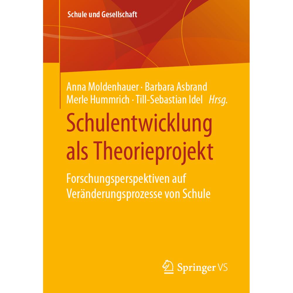 Schulentwicklung als Theorieprojekt, Fachbücher von Barbara Asbrand, Anna Moldenhauer, Merle Hummrich, Till-Sebastian Id...
