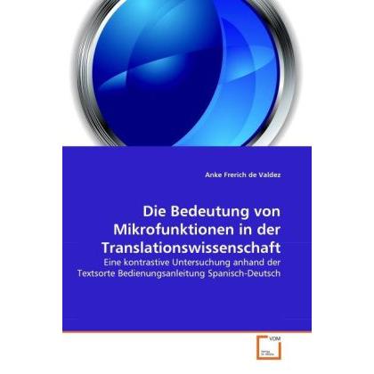 Die Bedeutung von Mikrofunktionen in der Translationswissenschaft, Fachbücher