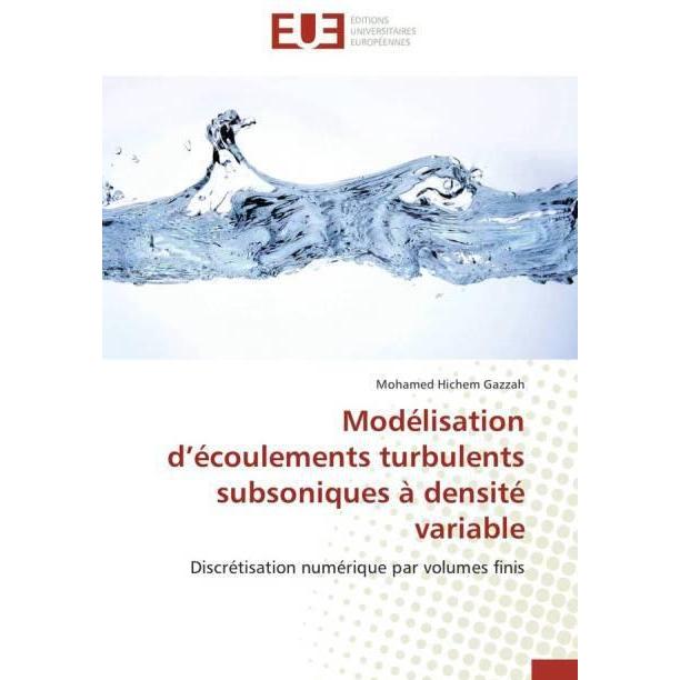 Modélisation d'écoulements turbulents subsoniques à densité variable, Fachbücher von Mohamed Hichem Gazzah