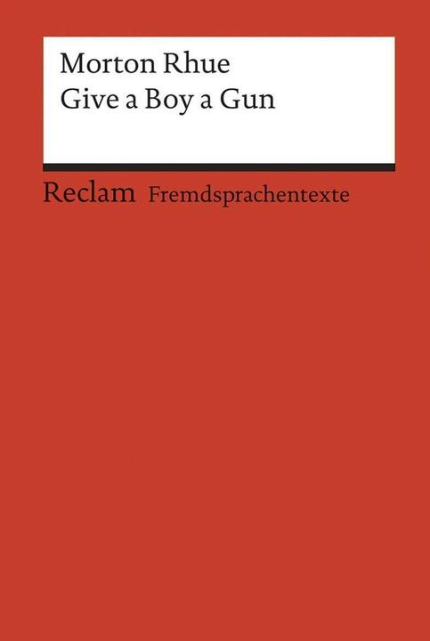 Produktbild Give a Boy a Gun (Englisch, Herbert Geisen, Morton Rhue, 2011)