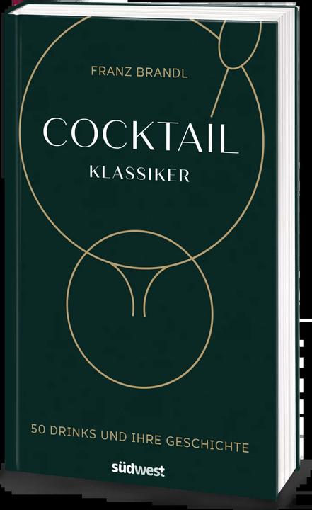 Actual product image Cocktail Klassiker (German, Franz Brandl, 2019)
