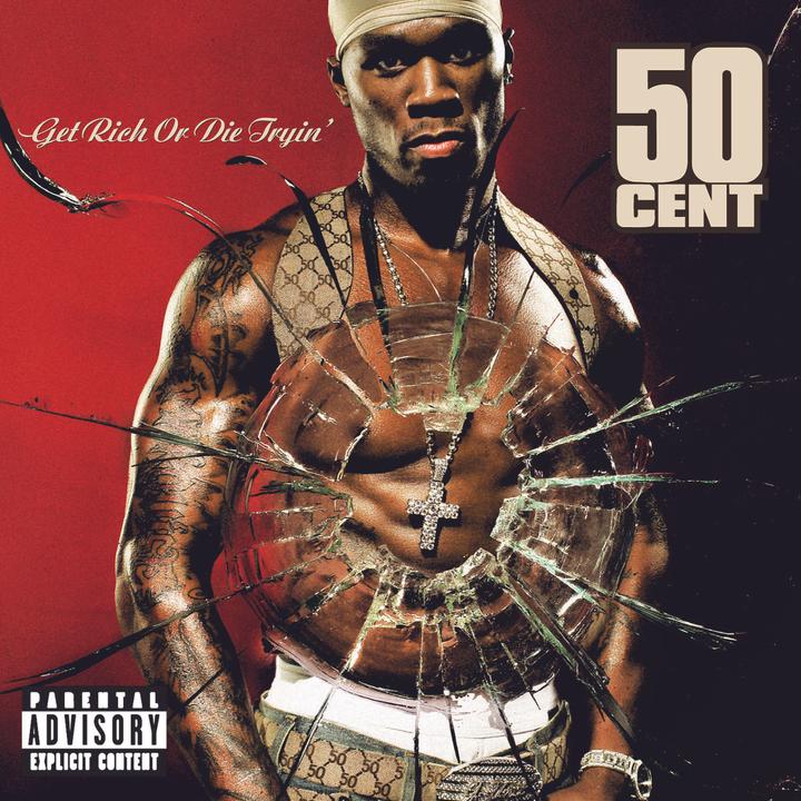 Get Rich Or Die Tryin (50 Cent, 2003)