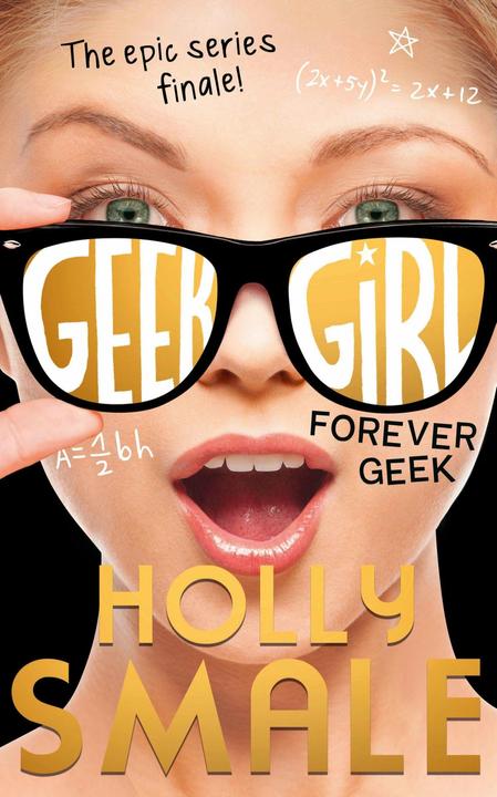 Produktbild Geek Girl 06 Forever Geek (Englisch, Holly Smale, 2017)