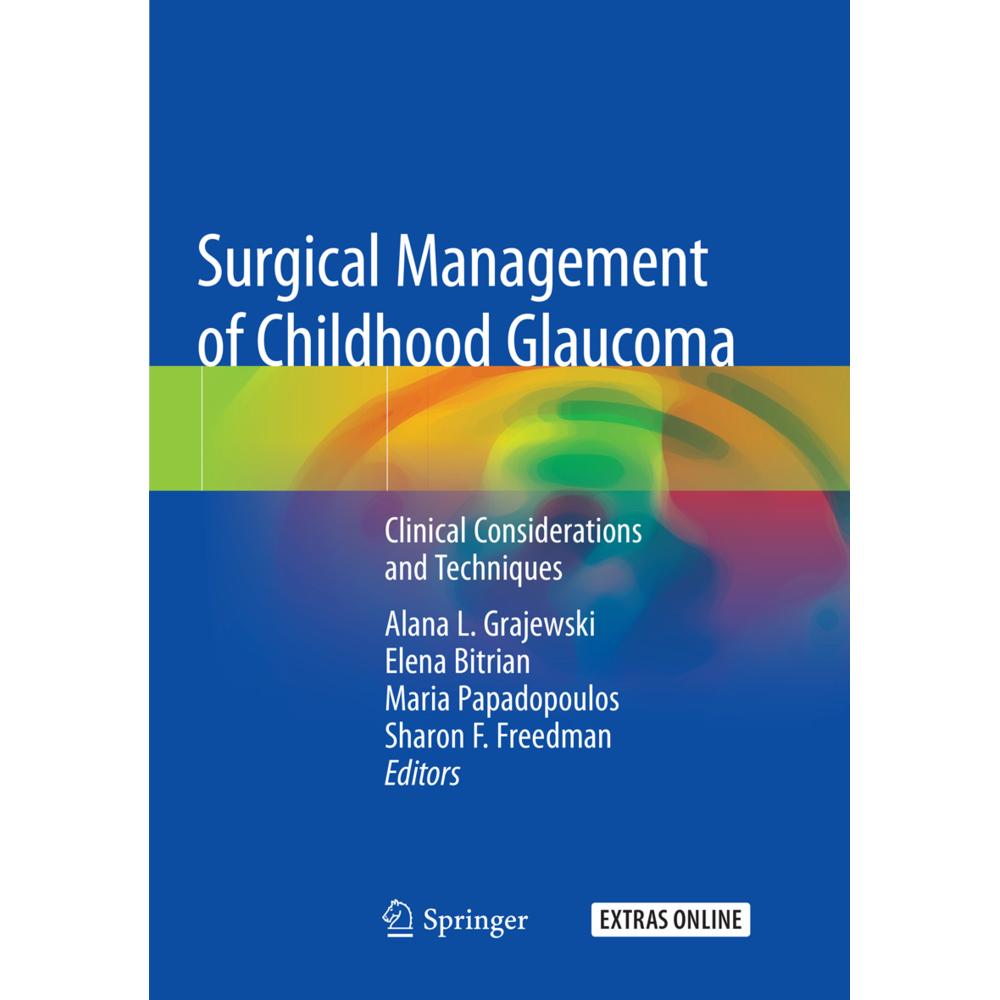 Surgical Management of Childhood Glaucoma, Fachbücher von Maria Papadopoulos, Sharon F. Freedman, Alana L. Grajewski, El...