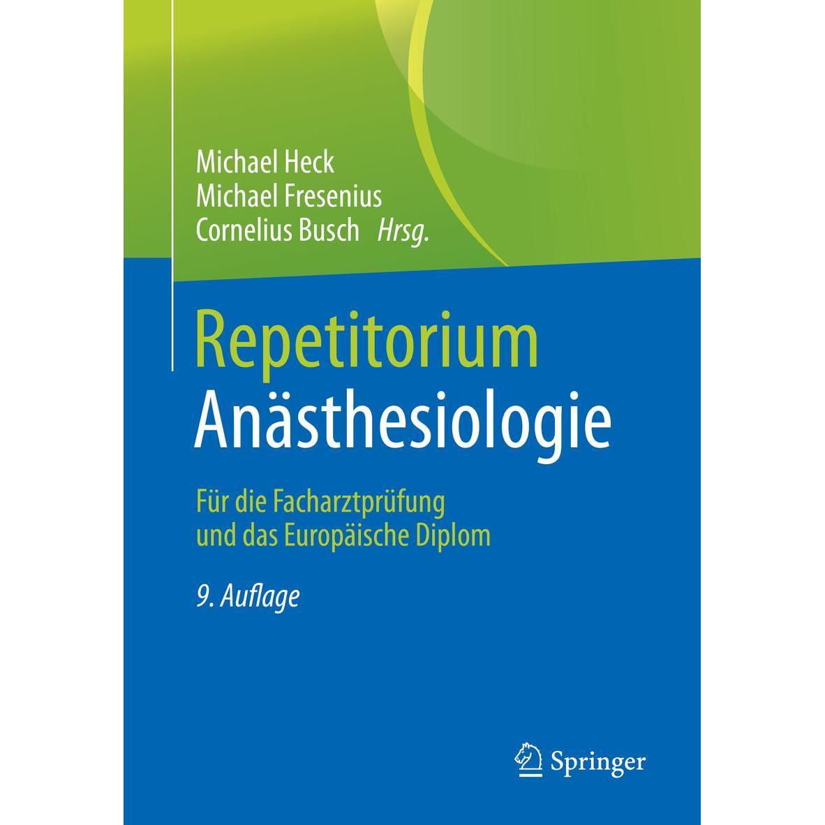 Repetitorium Anästhesiologie, Fachbücher von Michael Fresenius, Michael Heck, Cornelius Busch