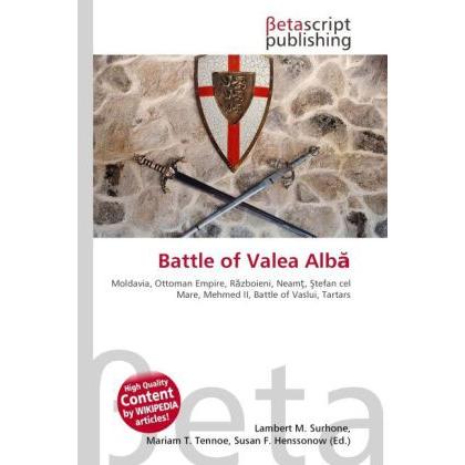 Battle of Valea Alb, Fachbücher von Lambert M. Surhone, Mariam T. Tennoe, Susan F. Henssonow