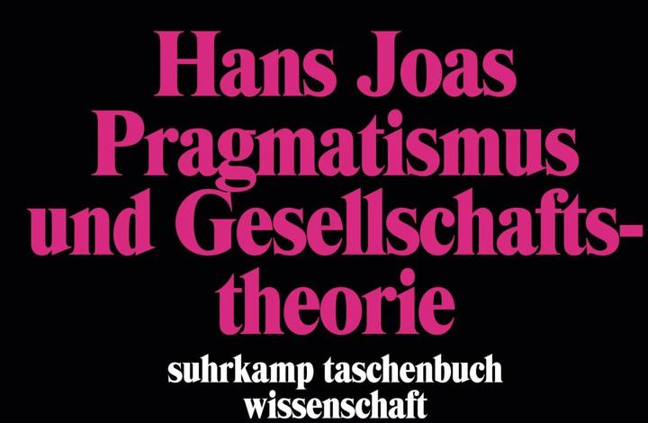 Produktbild Pragmatismus und Gesellschaftstheorie (Deutsch, Hans Joas, 1992)