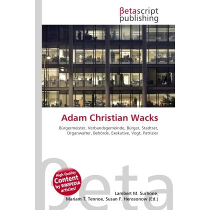 Adam Christian Wacks, Fachbücher von Susan F. Marseken, Lambert M. Surhone, Miriam T. Timpledon