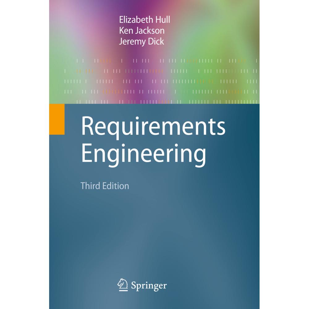 Requirements Engineering, Fachbücher von Elizabeth Hull, Ken Jackson, Jeremy Dick