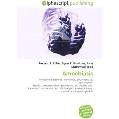 Thumbnail - Amoebiasis, Fachbücher von Agnes F. Vandome, Frederic P. Miller, John McBrewster