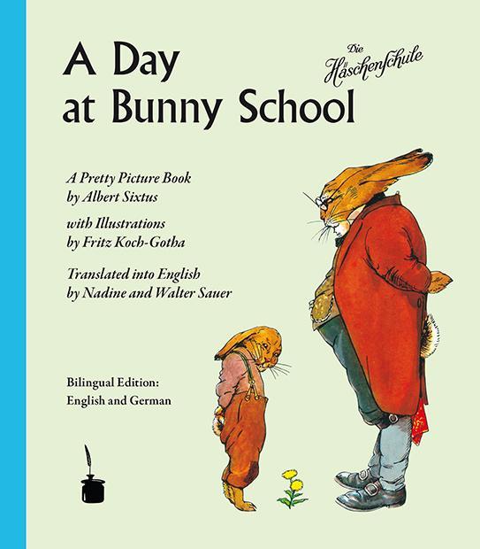 Produktbild A Day at Bunny School / Die Häschenschule (Deutsch, Albert Sixtus, Fritz Koch-Gotha, Nadine Sauer, Walter Sauer, 2012)