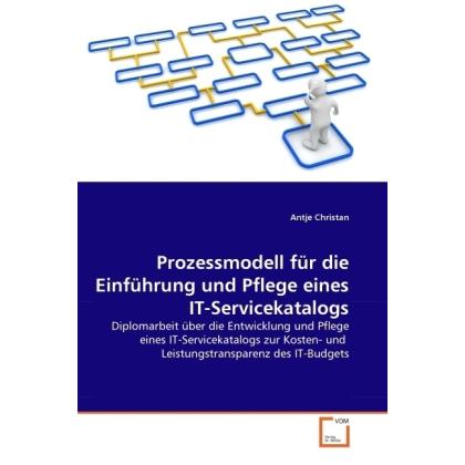 Prozessmodell für die Einführung und Pflege eines IT-Servicekatalogs, Fachbücher