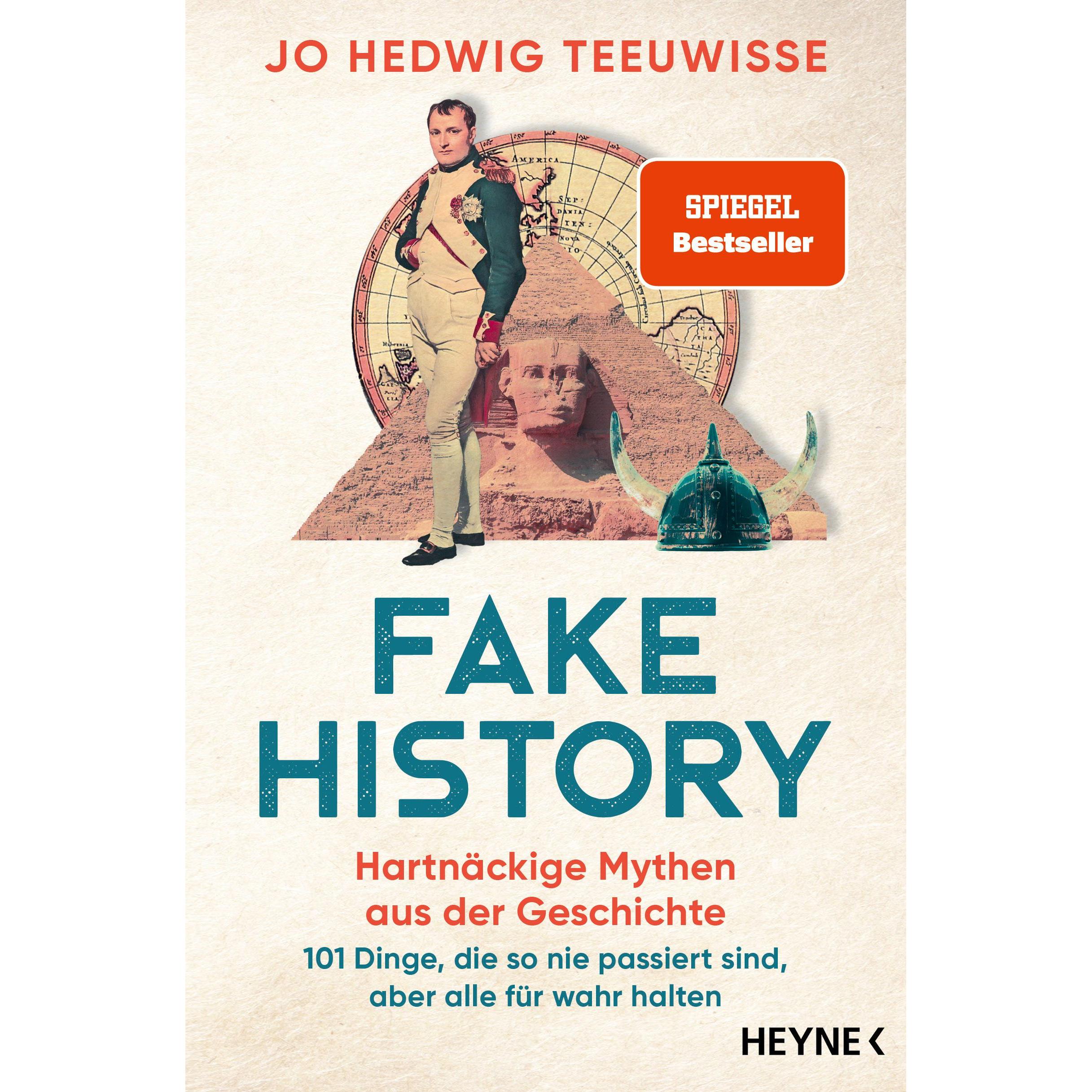 Fake History – Hartnäckige Mythen aus der Geschichte, Sachbücher von Jo Hedwig Teeuwisse