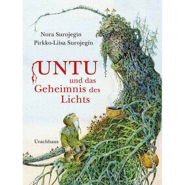Untu und das Geheimnis des Lichts, Kinderbücher von Nora Surojegin