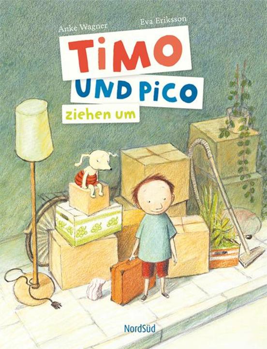 Produktbild Timo und Pico ziehen um (Deutsch, Anke Wagner, Eva Eriksson, 2012)