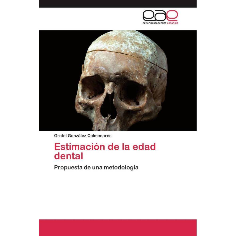 Estimación de la edad dental, Fachbücher von Gretel González Colmenares