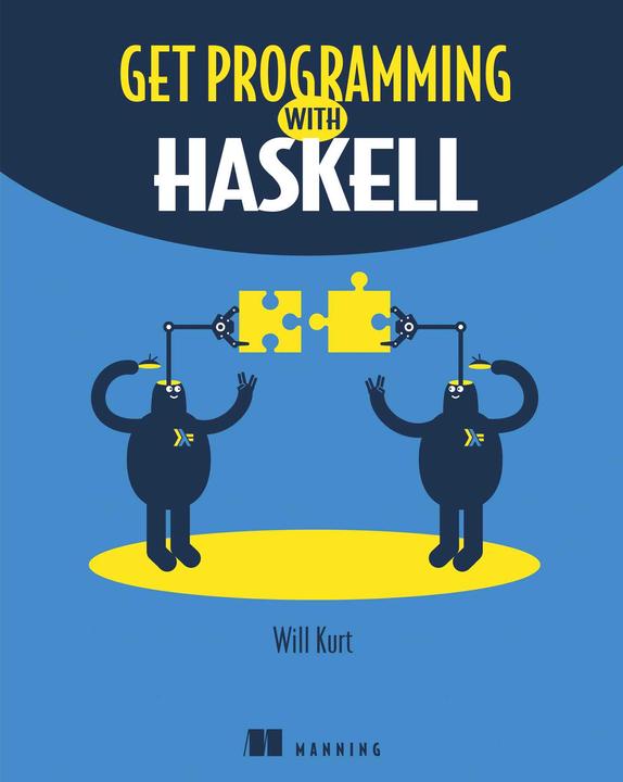 Produktbild Get Programming with Haskell (Englisch, Will Kurt, 2018)