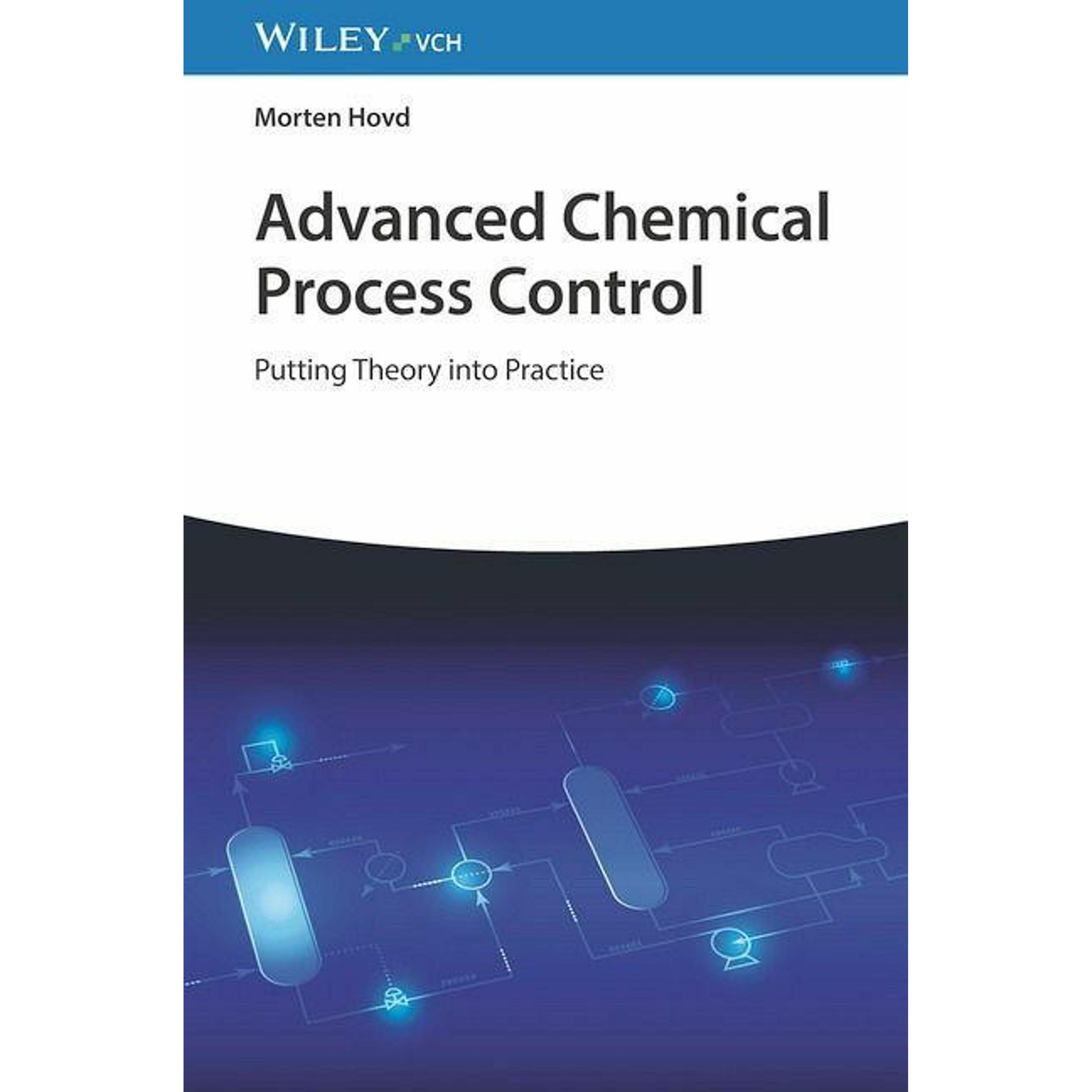 Advanced Chemical Process Control, Fachbücher von Morten Hovd