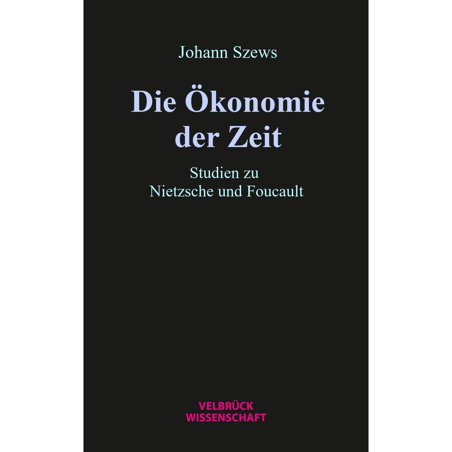Die Ökonomie der Zeit, Fachbücher von Johann Szews