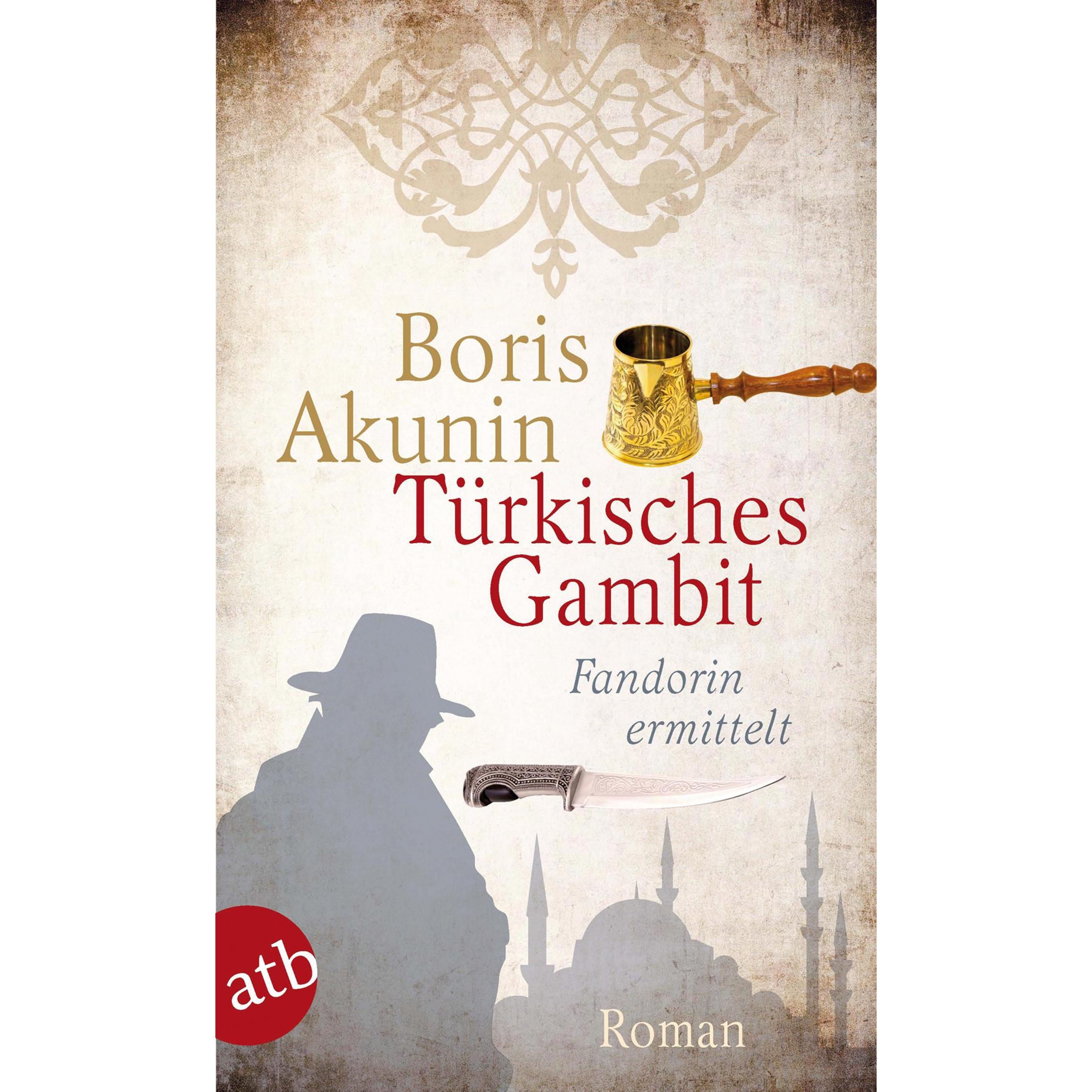 Türkisches Gambit, Belletristik von Boris Akunin