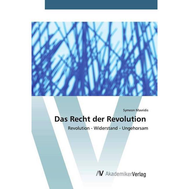 Das Recht der Revolution, Fachbücher von Symeon Mavridis