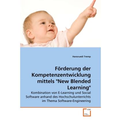 Förderung der Kompetenzentwicklung mittels 'New Blended Learning', Fachbücher von Hansruedi Tremp