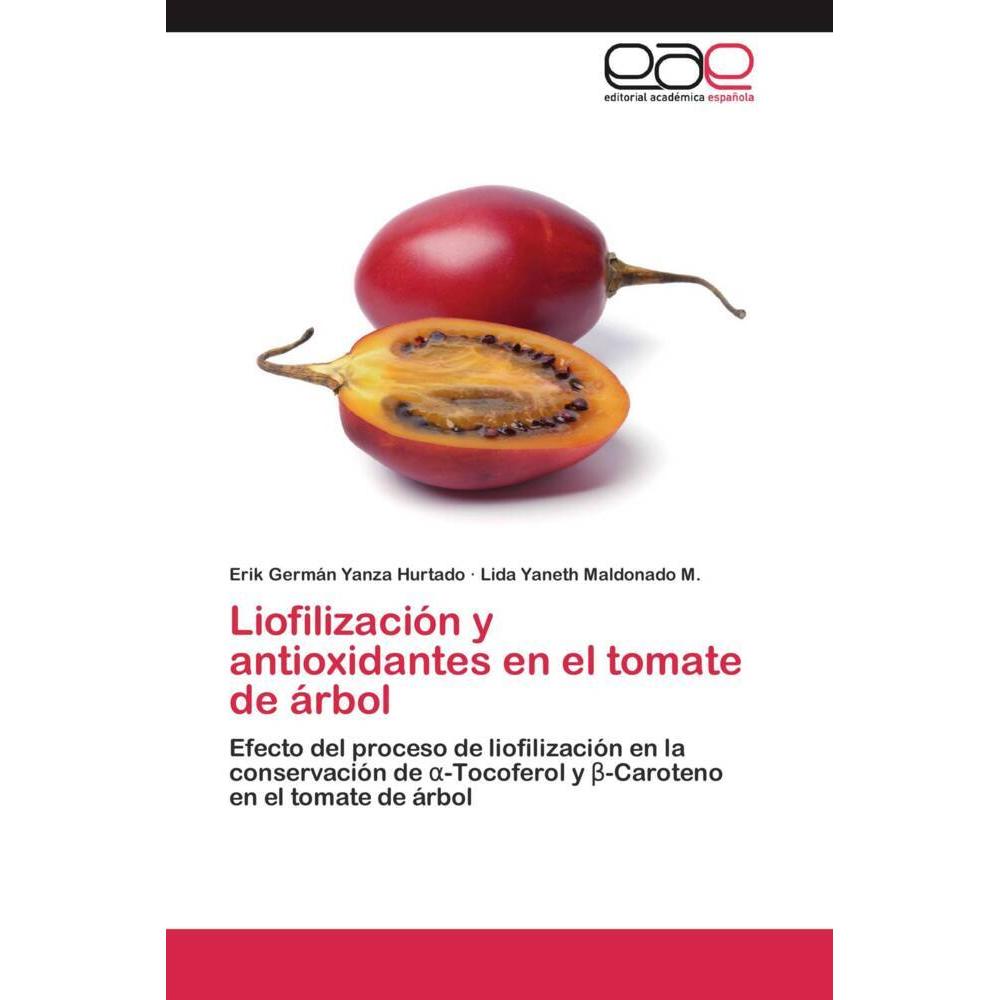 Liofilización y antioxidantes en el tomate de árbol, Fachbücher