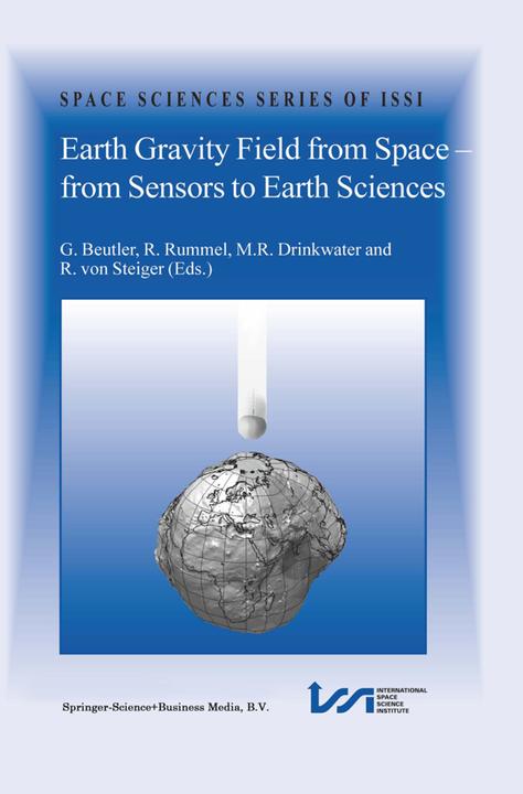 Earth Gravity Field from Space - from Sensors to Earth Sciences (2011)