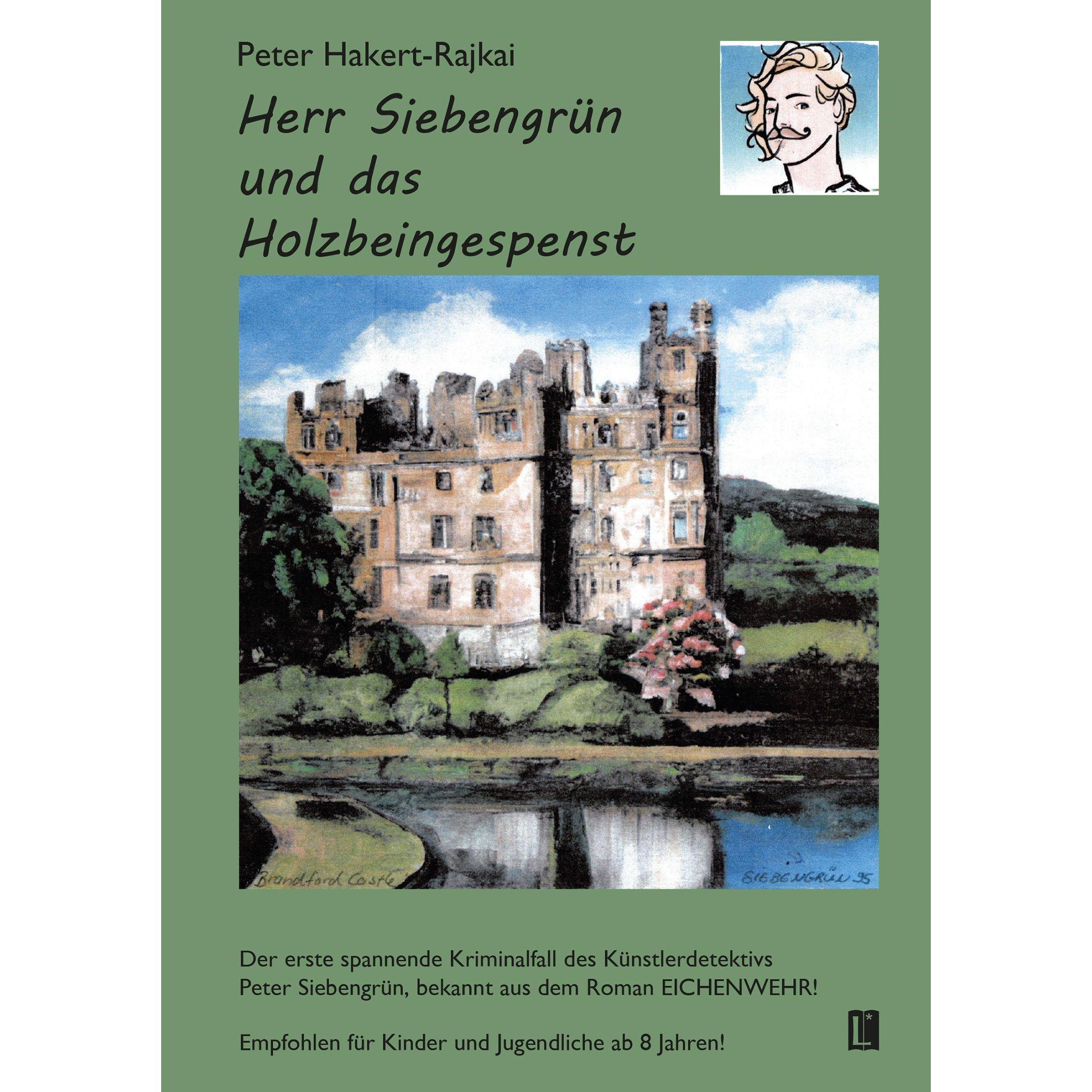 Herr Siebengrün und das Holzbeingespenst, Kinderbücher von Peter Hakert-Rajkai