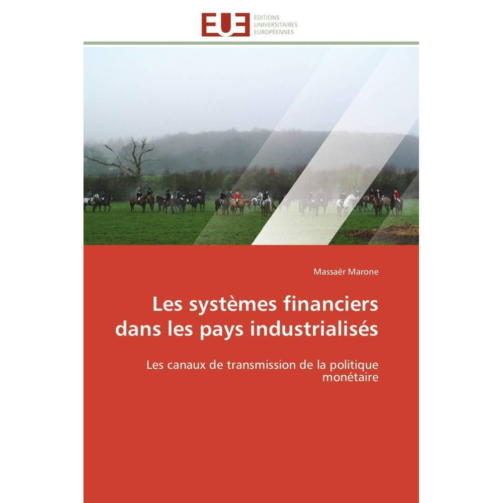 Les systèmes financiers dans les pays industrialisés, Fachbücher von Massaër Marone
