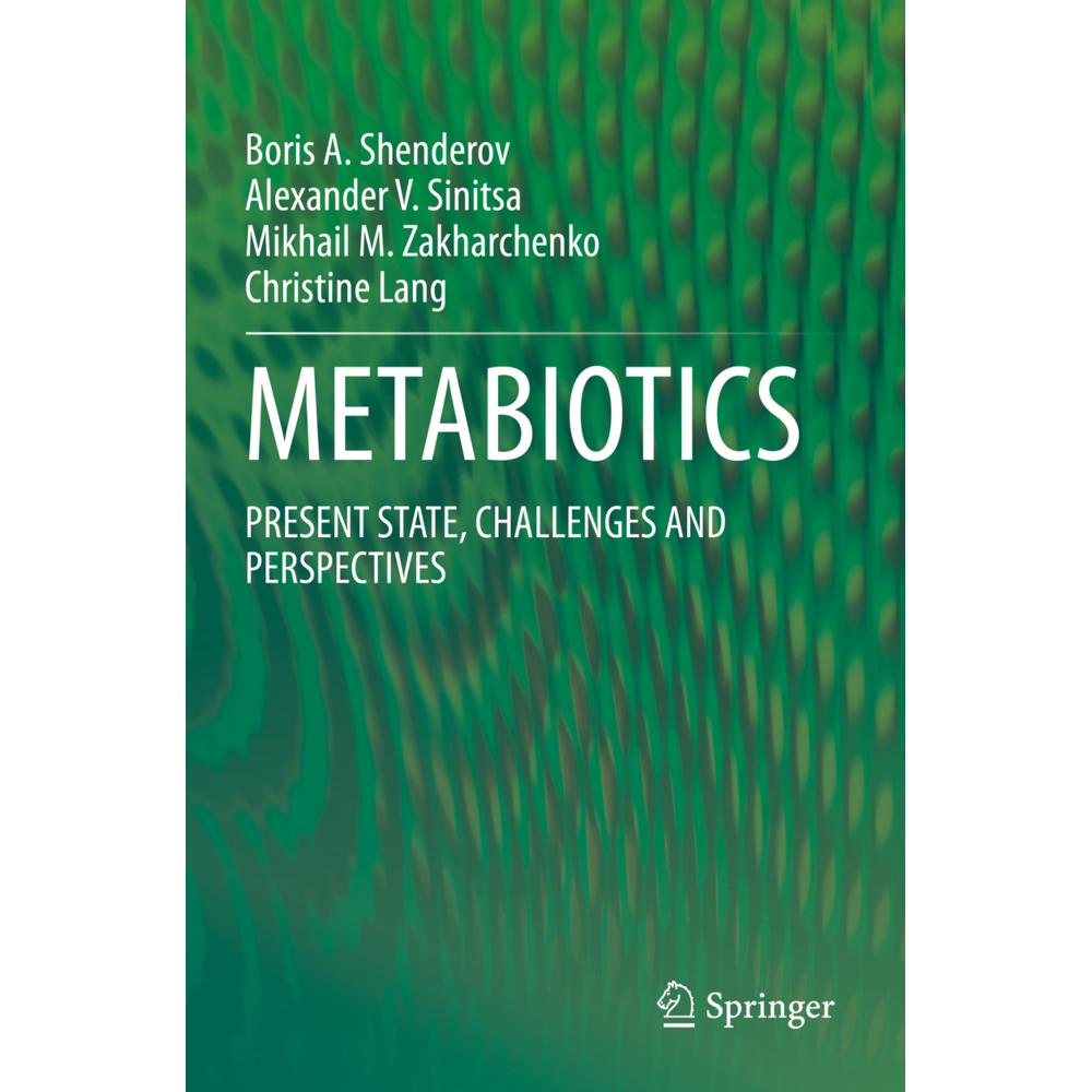 Metabiotics, Fachbücher von Christine Lang, Mikhail M. Zakharchenko, Alexander V. Sinitsa, Boris A. Shenderov
