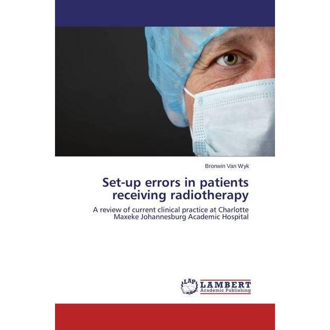 Set-up errors in patients receiving radiotherapy, Fachbücher