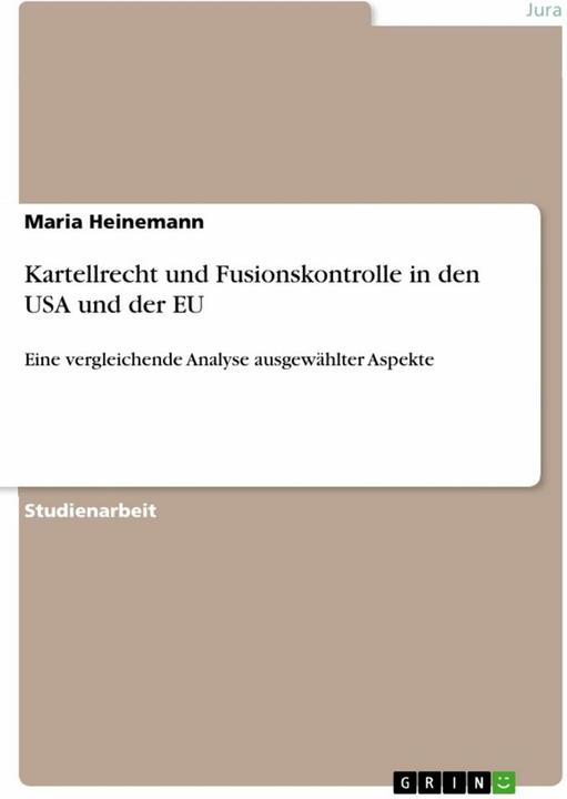 Produktbild Kartellrecht und Fusionskontrolle in den USA und der EU (Deutsch, 2016)