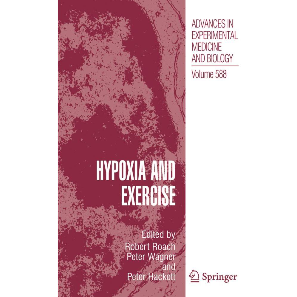 Hypoxia and Exercise, Fachbücher von Peter D. Wagner, Robert Roach, Peter Hackett
