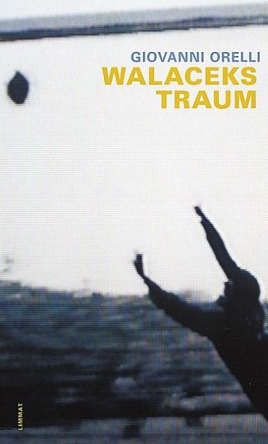 Produktbild Walaceks Traum (Deutsch, Giovanni Orelli, 2008)
