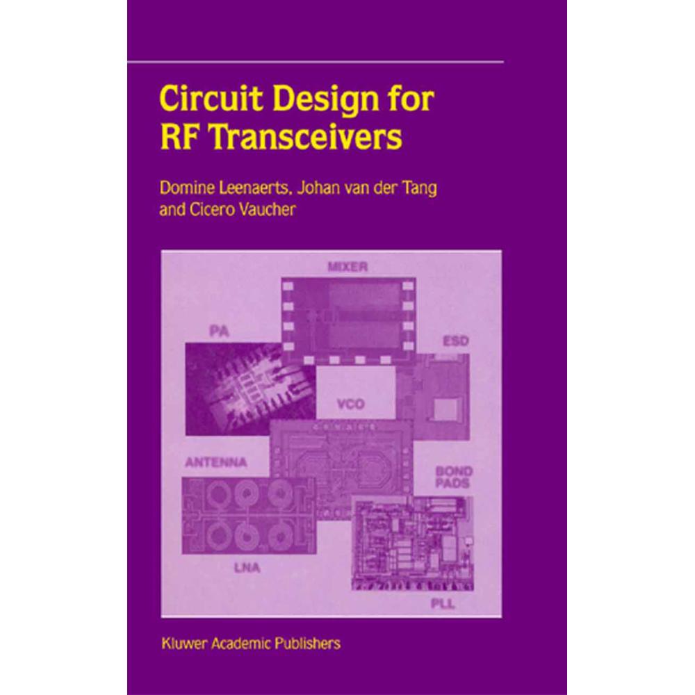 Circuit Design for RF Transceivers, Fachbücher von J. van der Tang, Domine Leenaerts, Cicero S. Vaucher