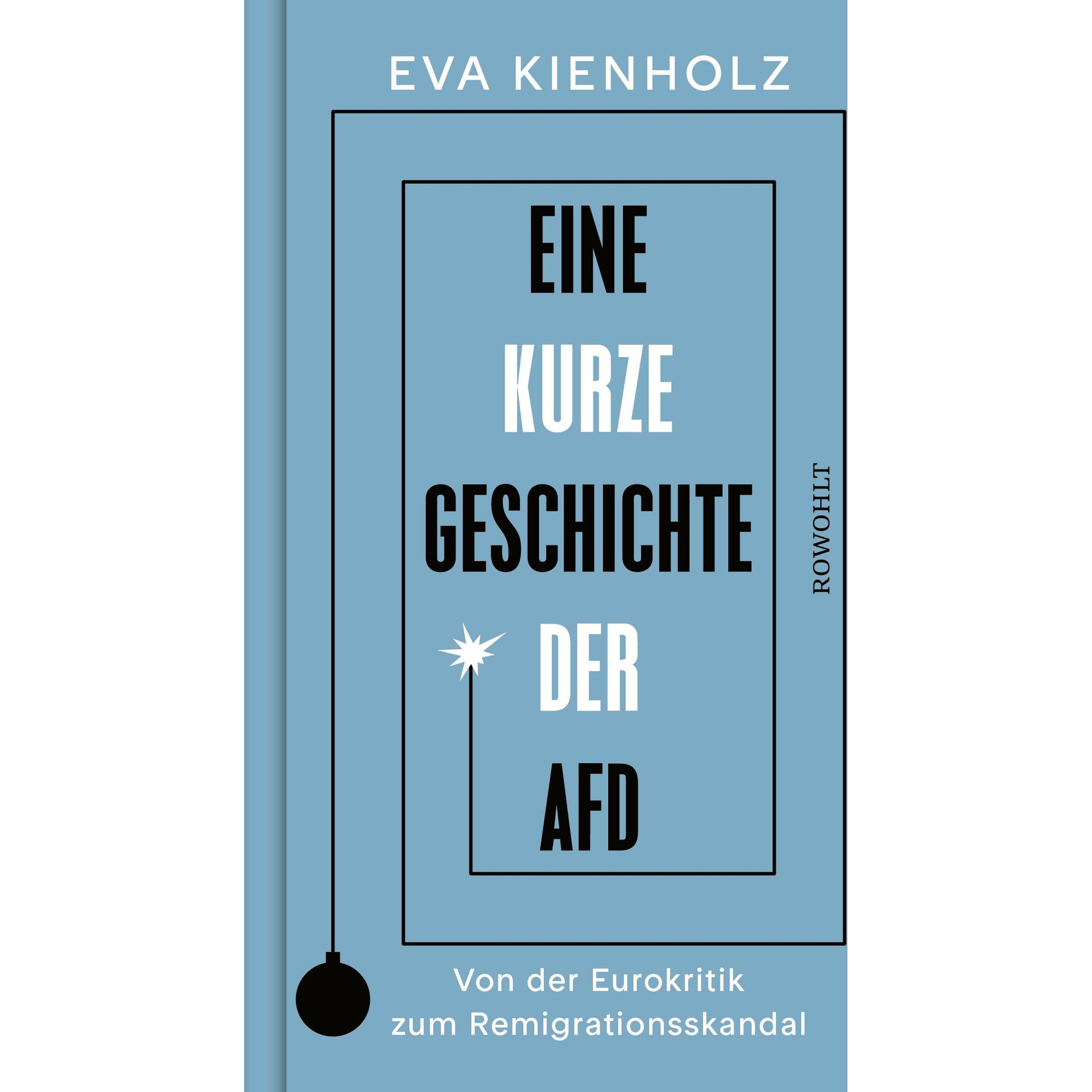 Eine kurze Geschichte der AfD, Fachbücher von Eva Kienholz