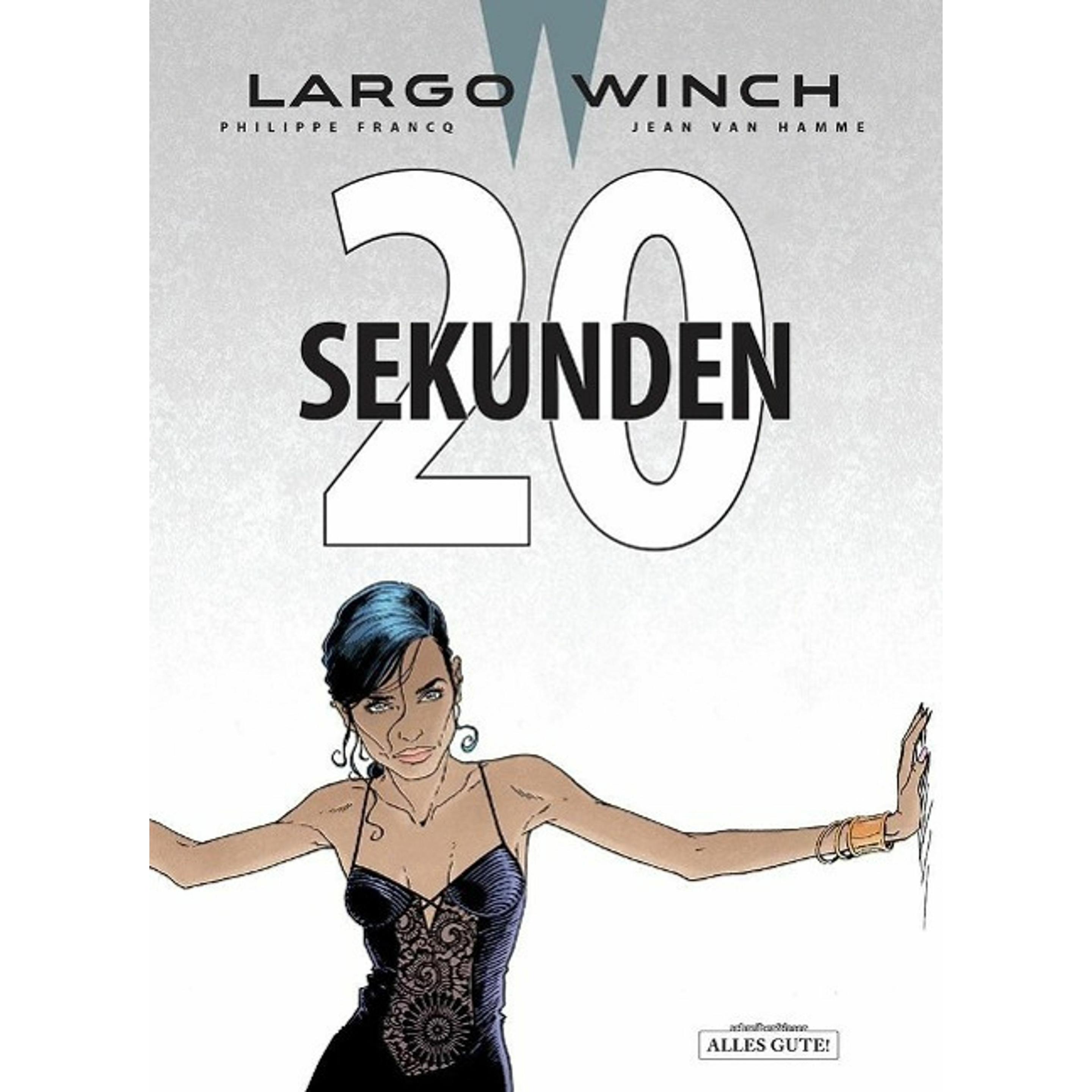 Largo Winch 20 - Zwanzig Sekunden, Belletristik von Jean Van Hamme, Philippe Hamme