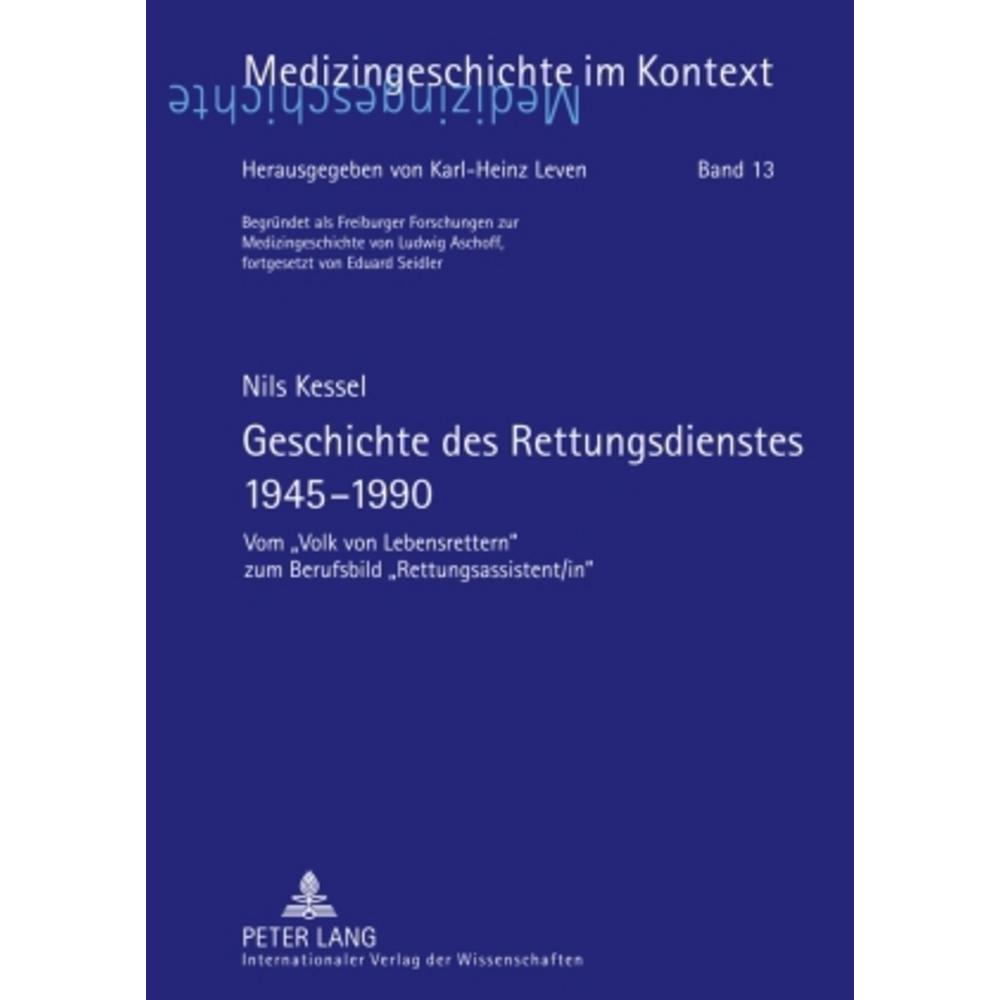Geschichte des Rettungsdienstes 1945-1990, Fachbücher von Nils Kessel