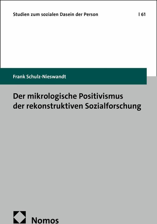 Produktbild Der mikrologische Positivismus der rekonstruktiven Sozialforschung (Deutsch, Frank Schulz-Nieswandt, 2025)